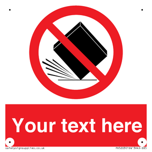 Custom Do Not Drop Sign